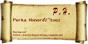Perka Honorátusz névjegykártya